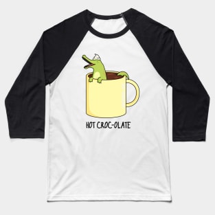 Hot Croc-o-late Cute Crocodile Pun Baseball T-Shirt